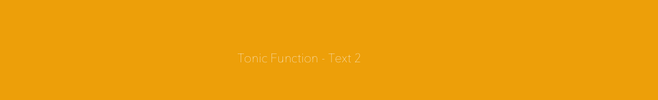 
                                            
                                             Tonic Function - Text 2